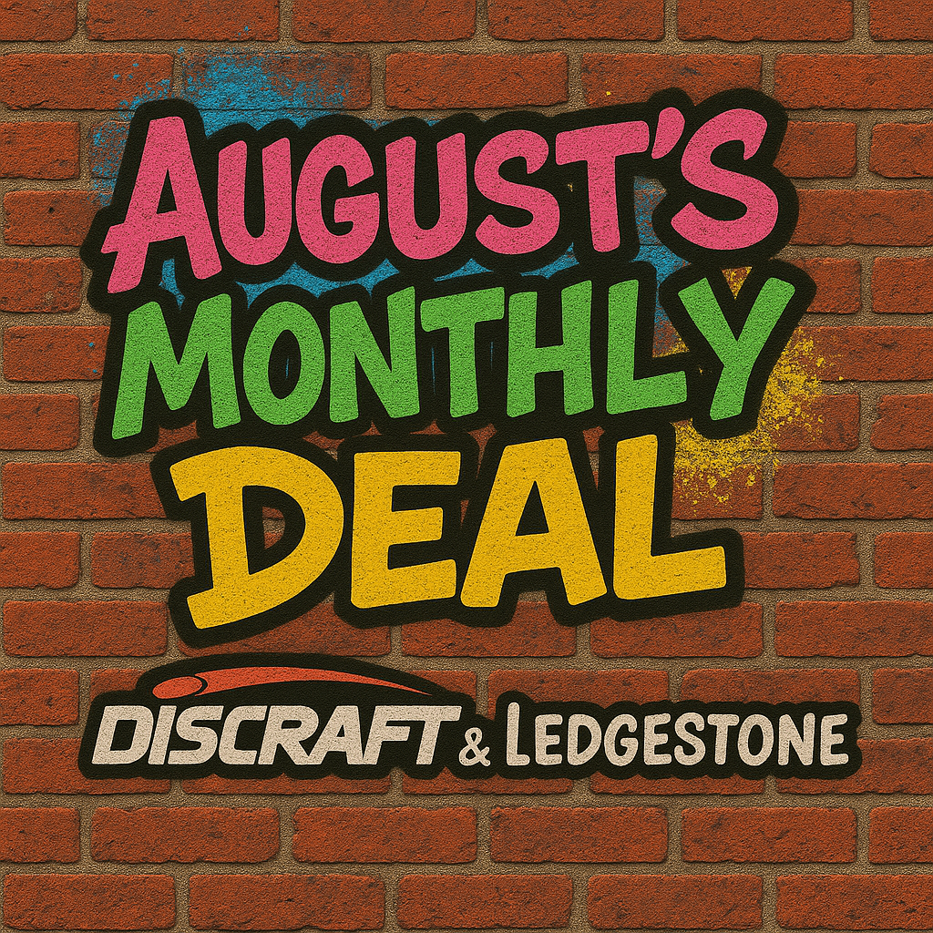 August’s Monthly Deal | Discraft & Ledgestone